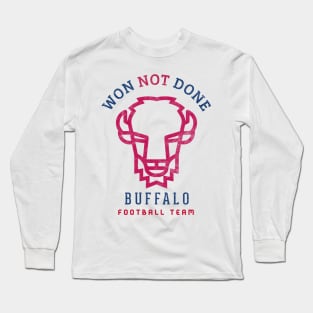 Buffalo Football Team Won Not Done Bills Mafia Fan Long Sleeve T-Shirt